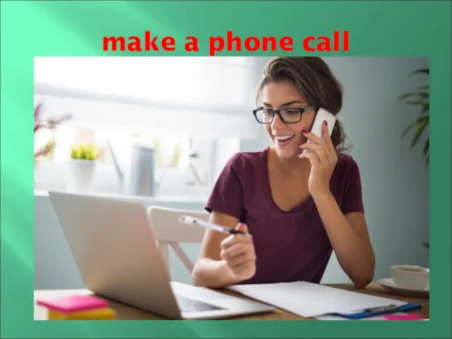 make a phone call