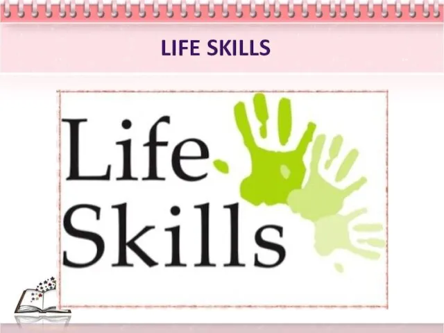 LIFE SKILLS