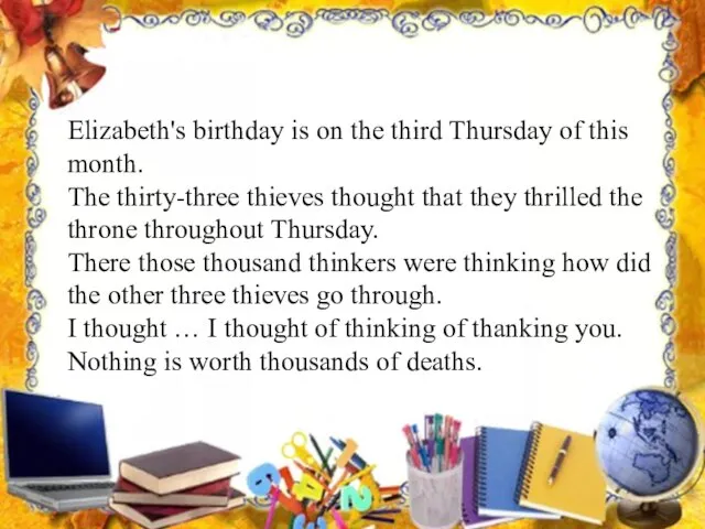 Elizabeth's birthday is on the third Thursday of this month. The thirty-three