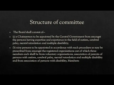 Structure of committee The Board shall consist of-- (a) a Chairperson to