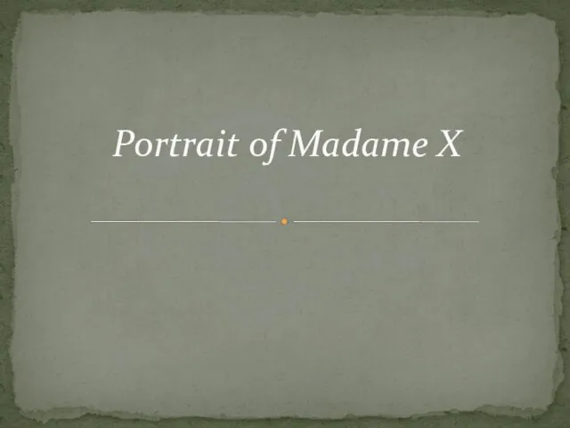 Portrait of Madame X