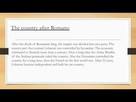 The country after Romans: After the death of Romanian king, the empire