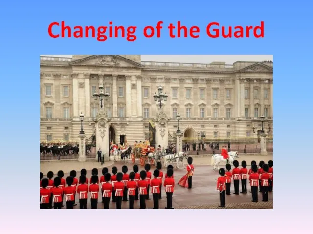 Changing of the Guard