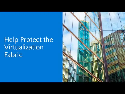 Help Protect the Virtualization Fabric