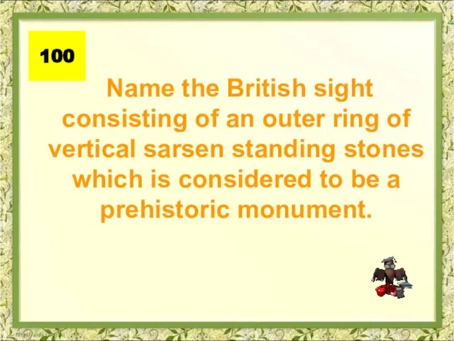 Name the British sight consisting of an outer ring of vertical sarsen