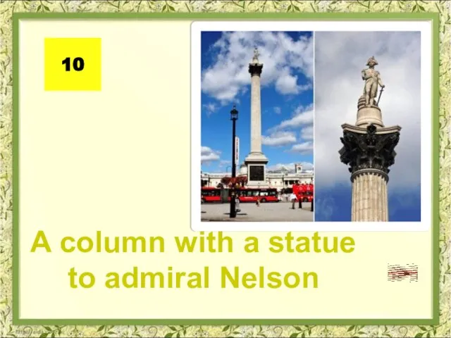 A column with a statue to admiral Nelson 10