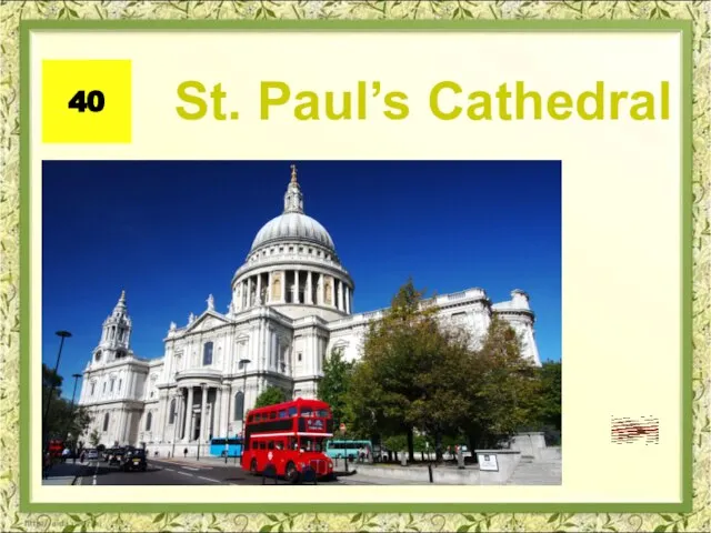 St. Paul’s Cathedral 40