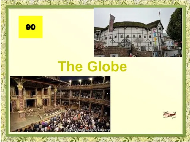 The Globe 90