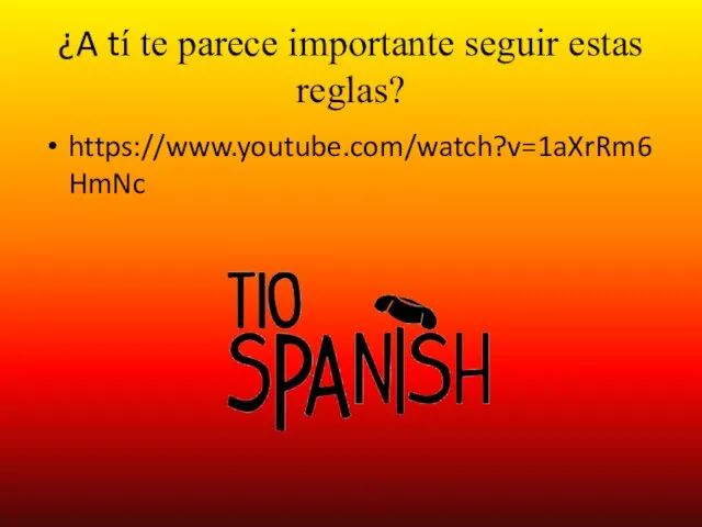 ¿A tí te parece importante seguir estas reglas? https://www.youtube.com/watch?v=1aXrRm6HmNc