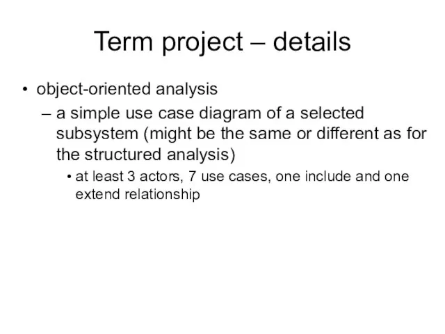 Term project – details object-oriented analysis a simple use case diagram of