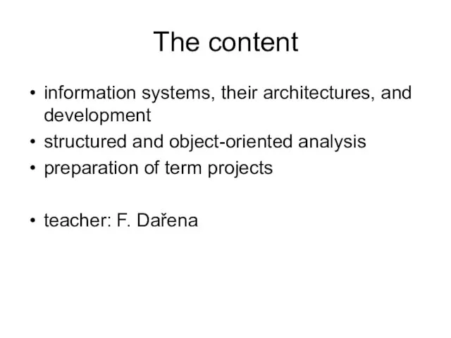 The content information systems, their architectures, and development structured and object-oriented analysis