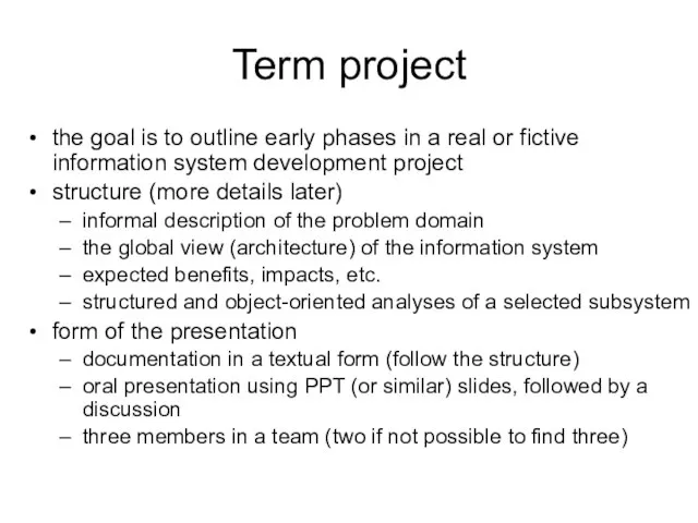 Term project the goal is to outline early phases in a real