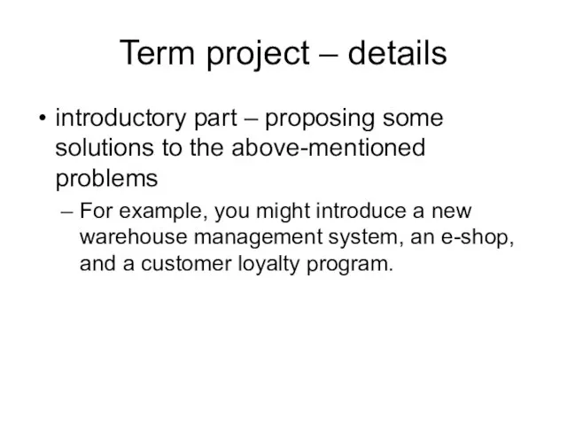 Term project – details introductory part – proposing some solutions to the