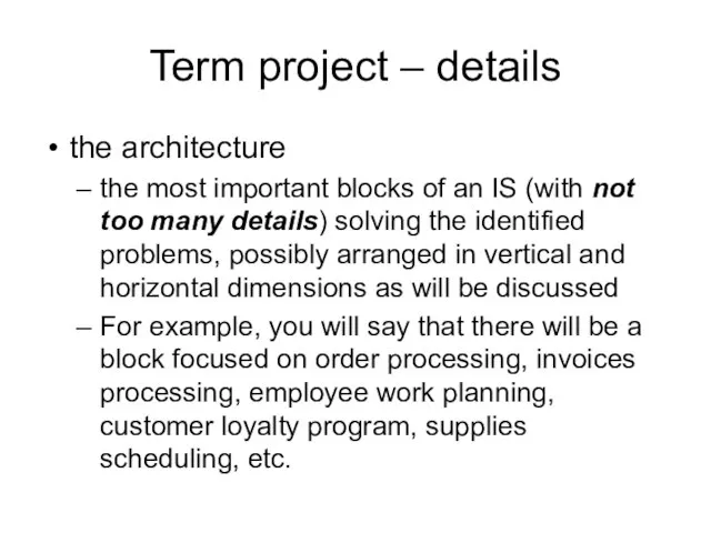 Term project – details the architecture the most important blocks of an