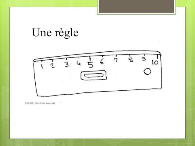 Une règle