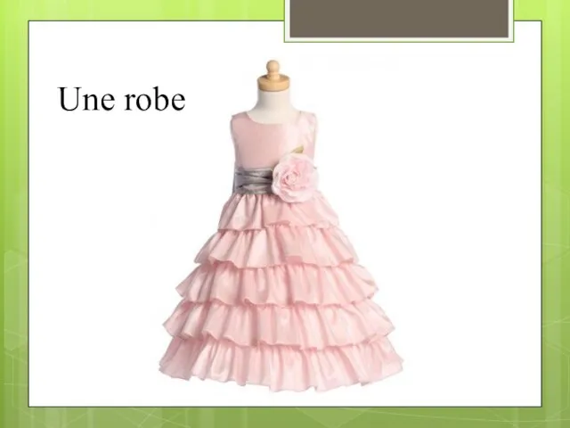 Une robe