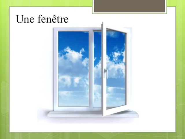 Une fenêtre