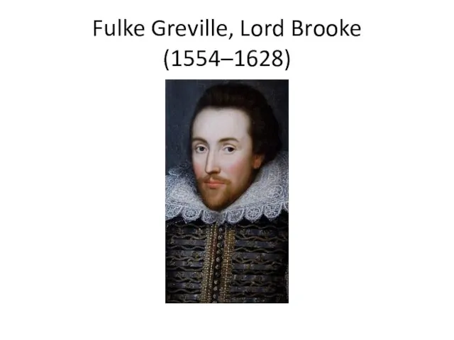 Fulke Greville, Lord Brooke (1554–1628)