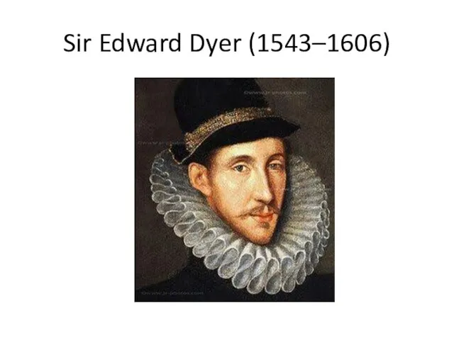 Sir Edward Dyer (1543–1606)