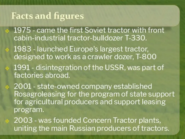Facts and figures 1975 - came the first Soviet tractor with front