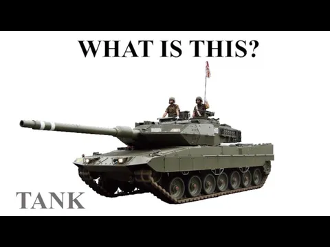 WHAT IS THIS? TANK