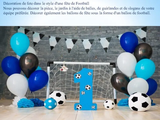 Décoration de fete dans le style d'une fête de Football Nous pouvons