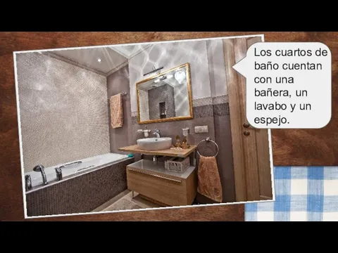 Los cuartos de baño cuentan con una bañera, un lavabo y un espejo.