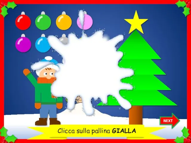 Clicca sulla pallina GIALLA NEXT Grazie