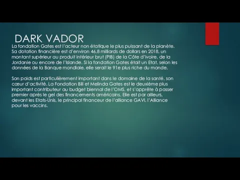 DARK VADOR La fondation Gates est l’acteur non étatique le plus puissant