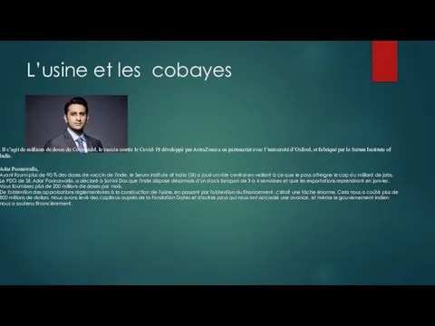 L’usine et les cobayes . Il s’agit de millions de doses de