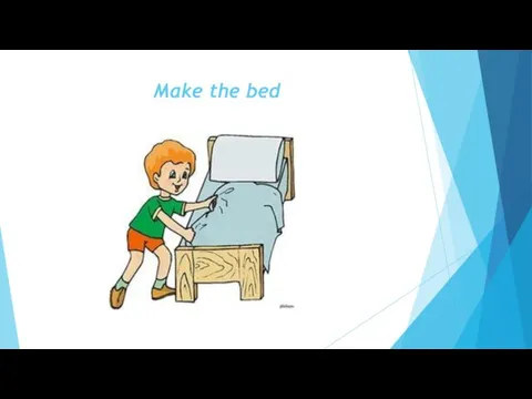 Make the bed