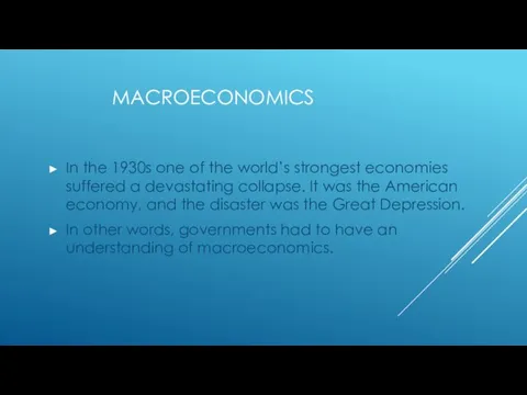 MACROECONOMICS In the 1930s one of the world’s strongest economies suffered a