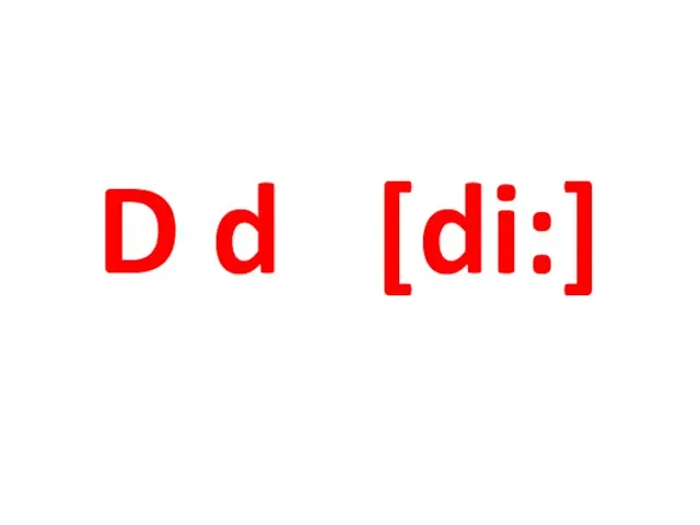 D d [di:]