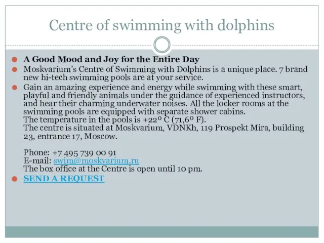 Centre of swimming with dolphins A Good Mood and Joy for the