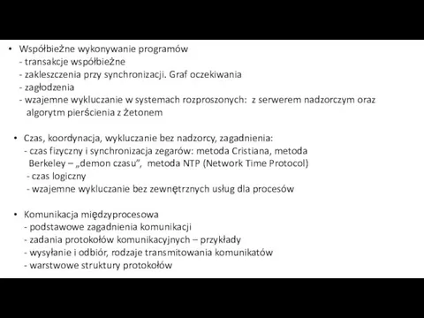 Współbieżne wykonywanie programów - transakcje współbieżne - zakleszczenia przy synchronizacji. Graf oczekiwania