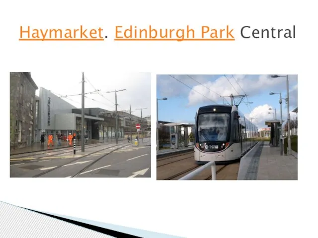 Haymarket. Edinburgh Park Central