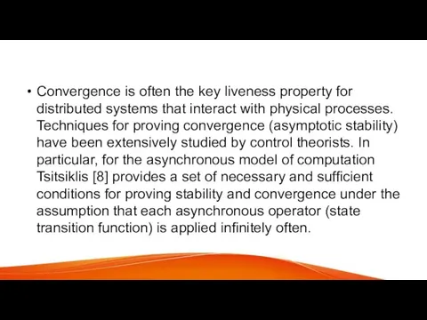 Convergence is often the key liveness property for distributed systems that interact