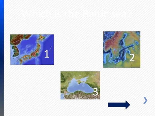 Which is the Baltic sea?