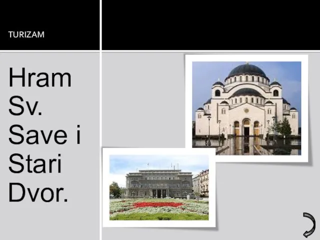 TURIZAM Hram Sv. Save i Stari Dvor.