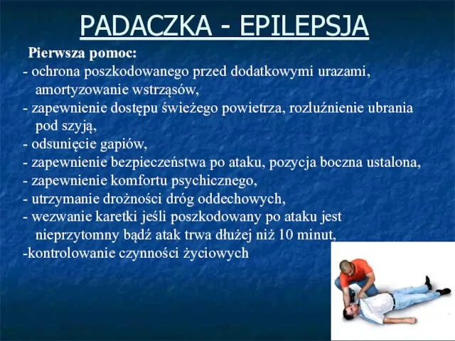 Pierwsza pomoc: ochrona poszkodowanego przed dodatkowymi urazami, amortyzowanie wstrząsów, zapewnienie dostępu świeżego