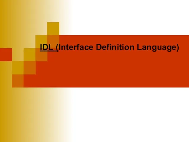 IDL (Interface Definition Language)