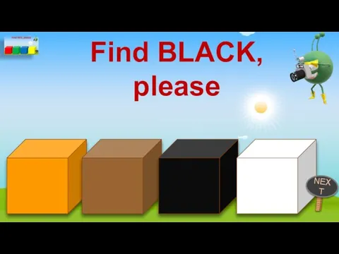 Find BLACK, please NEXT