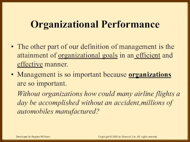 Organizational Performance The other part of our definition of management is the