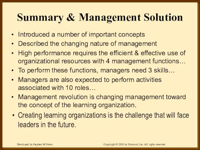 Summary & Management Solution Introduced a number of important concepts Described the