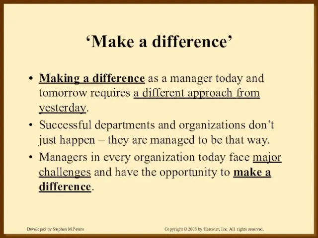 ‘Make a difference’ Making a difference as a manager today and tomorrow