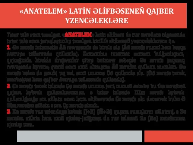 «ANATELEM» LATİN ƏLİFBƏSENEÑ QAJBER YZENCƏLEKLƏRE Tatar tele ɵcɵn tɵzɵlgən «ANATELEM» latin əlifbəse