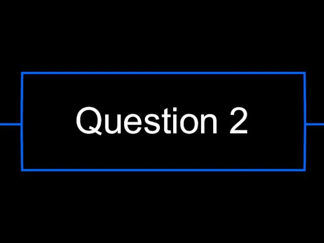 Question 2