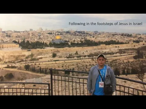 Following in the footsteps of Jesus in Israel