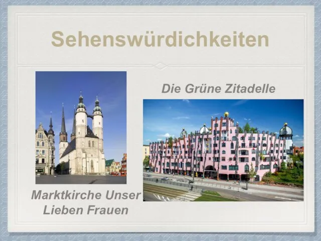 Sehenswürdichkeiten Marktkirche Unser Lieben Frauen Die Grüne Zitadelle