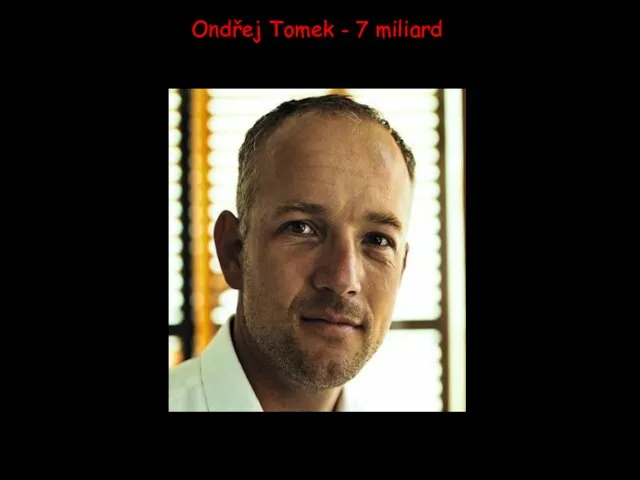 Ondřej Tomek - 7 miliard